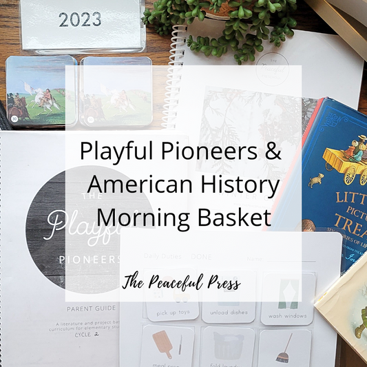 Playful Pioneers American History Morning Basket