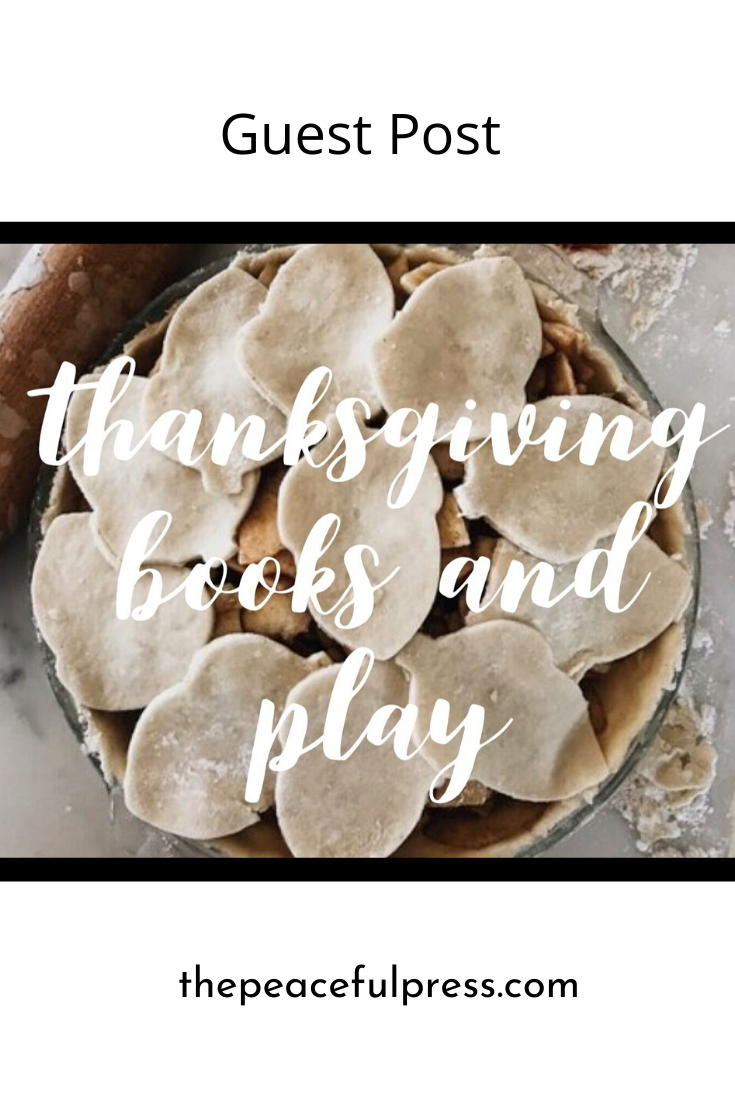 Thanksgiving Books and Play: A Guest Post