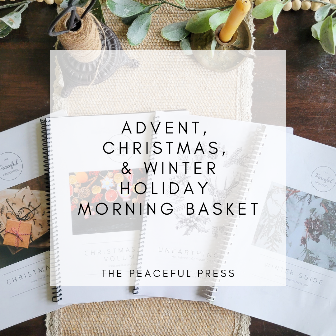 A Morning Basket for the Advent, Christmas, &amp; the Winter Season