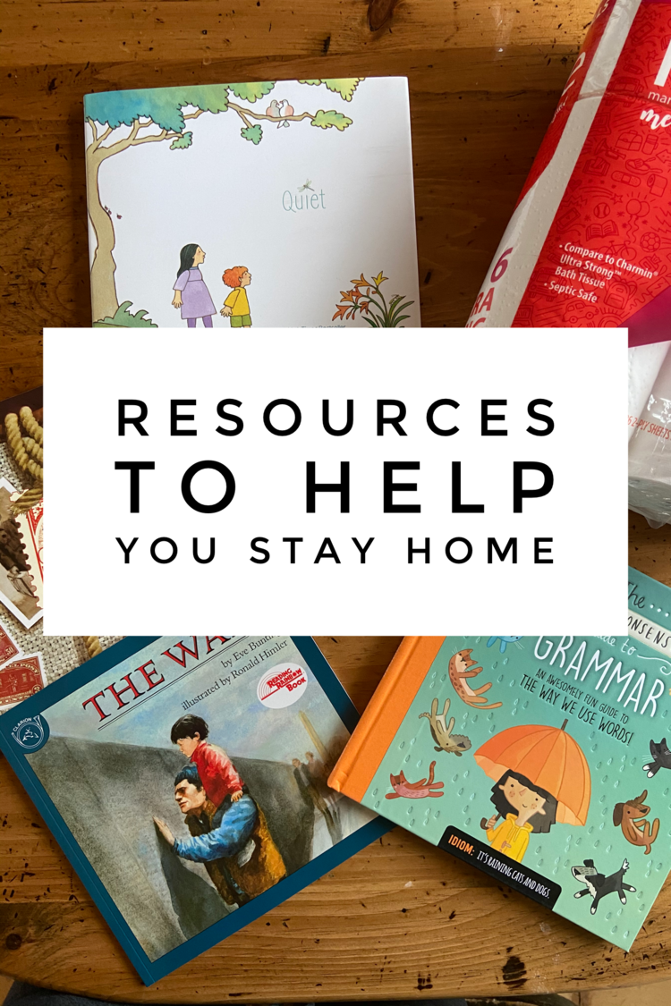 Resources to Help You Stay Home